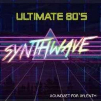 Ultimate 80s Synthwave for SYLENTH
