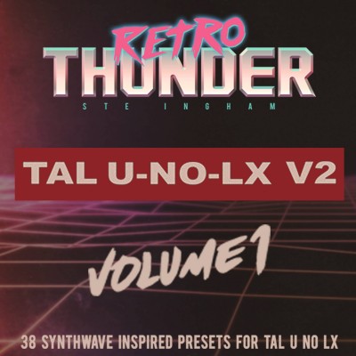 Retro Thunder Synthwave for TAL U NO LX Volume 1
