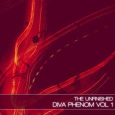 Diva Phenom - Vol 1 - The Unfinished