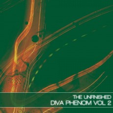 Diva Phenom - Vol 2 - The Unfinished