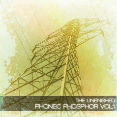  Phonec Phosphor Vol 1 - The Unfinished