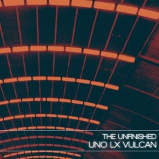 Uno LX Vulcan - The Unfinished