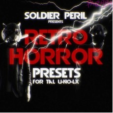 Retro Horror Presets (TAL U-No-LX) by Soldier Peril