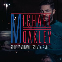Spire Synthwave Essentials Vol 1 by Michael Oakley