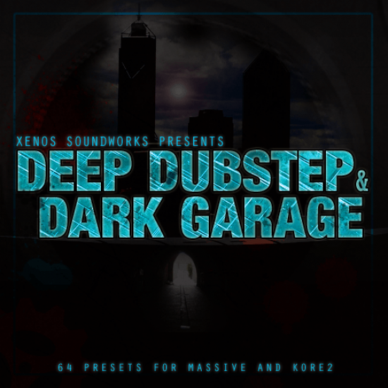 Deep Dubstep and Dark Garage for NI Massive