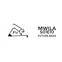 Mwila - Future Bass FL Studio Project File (S01E10)
