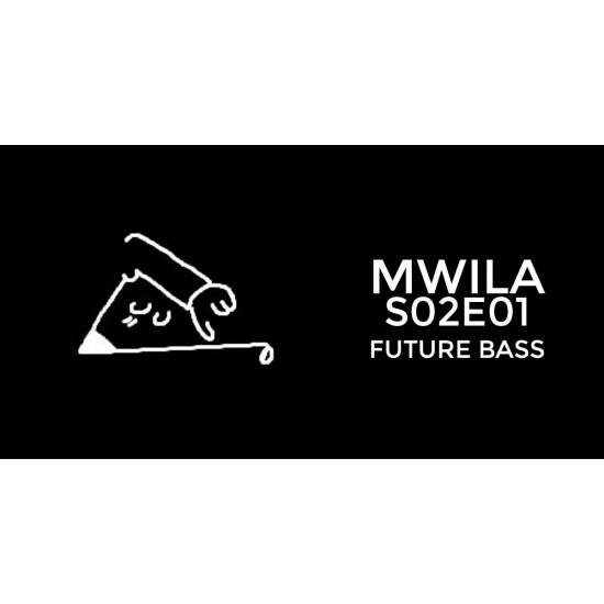 Mwila - Future Bass FL Studio Project File (S02E01)