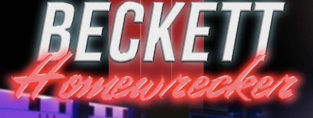 Beckett Releases Hot New Single: Homewrecker