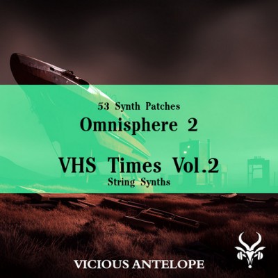 VHS Times Vol.2 - Omnisphere 2 Patches