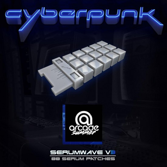 Serumwave - Volume 3 (Cyberpunk) - Xfer Serum