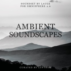Ambient Soundscapes for Omnisphere 2.6