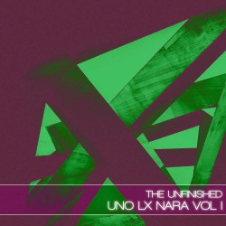 Uno LX Nara Volume 1 - The Unfinished