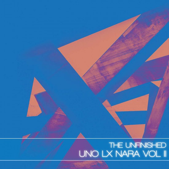 Uno LX Nara Volume 2 - The Unfinished