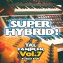 Super Hybrid | TAL Sampler - The Digital Collection Vol.7