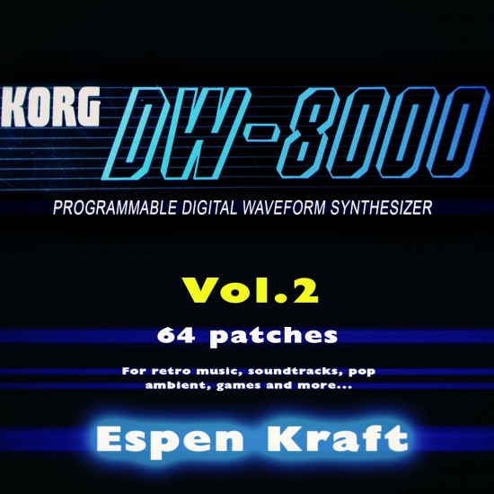 Korg DW-8000 Vol. 2 - 64 new patches for pop, soundtracks, games, retro, lofi etc