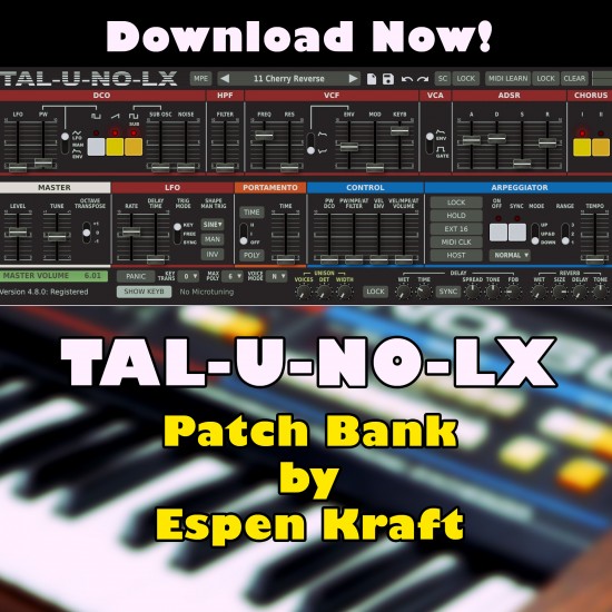 TAL U-NO-LX 64 New Patches for Synthwave Synthpop Italo Disco Soundtracks By Espen Kraft