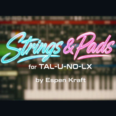 TAL U NO LX Neon Retro Strings and Pads by Espen Kraft