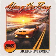 Ableton Project – Along The Bay (2025)