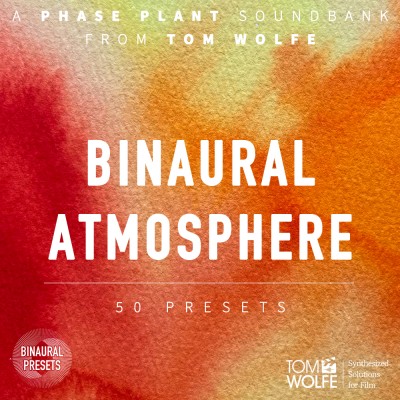 Binaural Atmosphere for Phase Plant