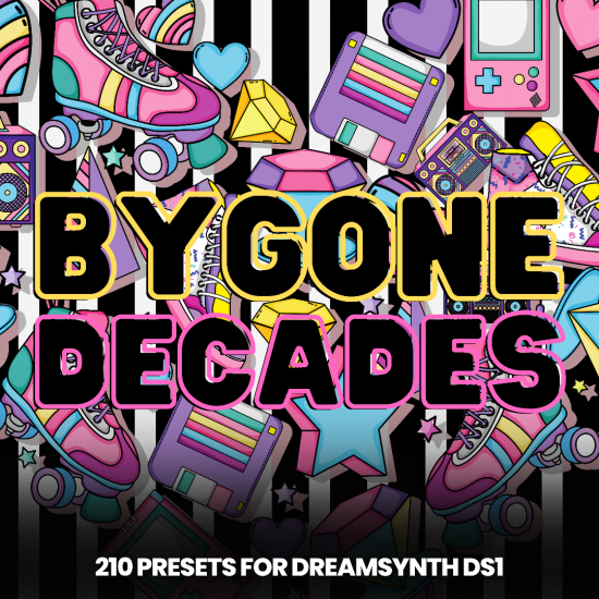 'Bygone Decades' for DreamSynth DS1
